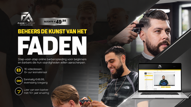 Fade Academy: 16 videolessen, €49,99 eenmalig, levenslange toegang